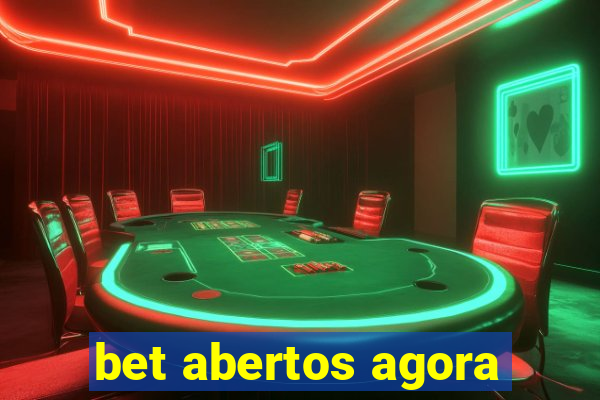 bet abertos agora